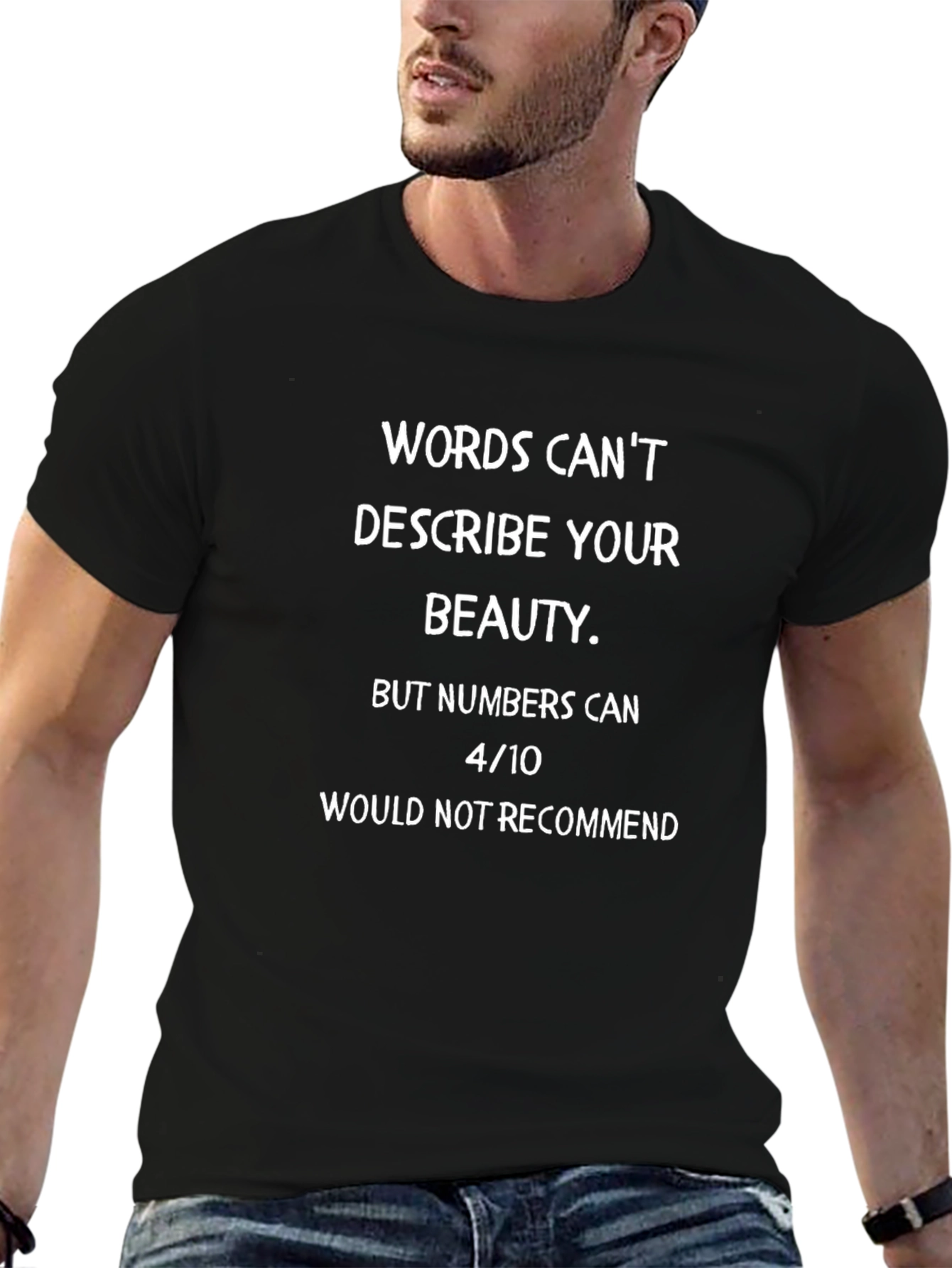 Humorous 4/10 Graphic Tee