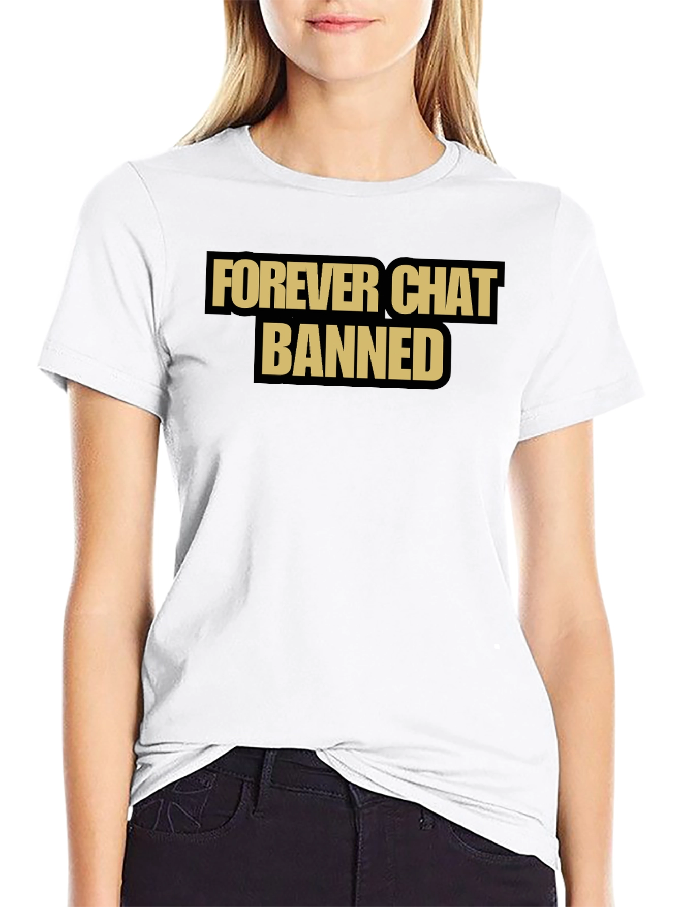 Forever Chat Banned T-Shirt - Black