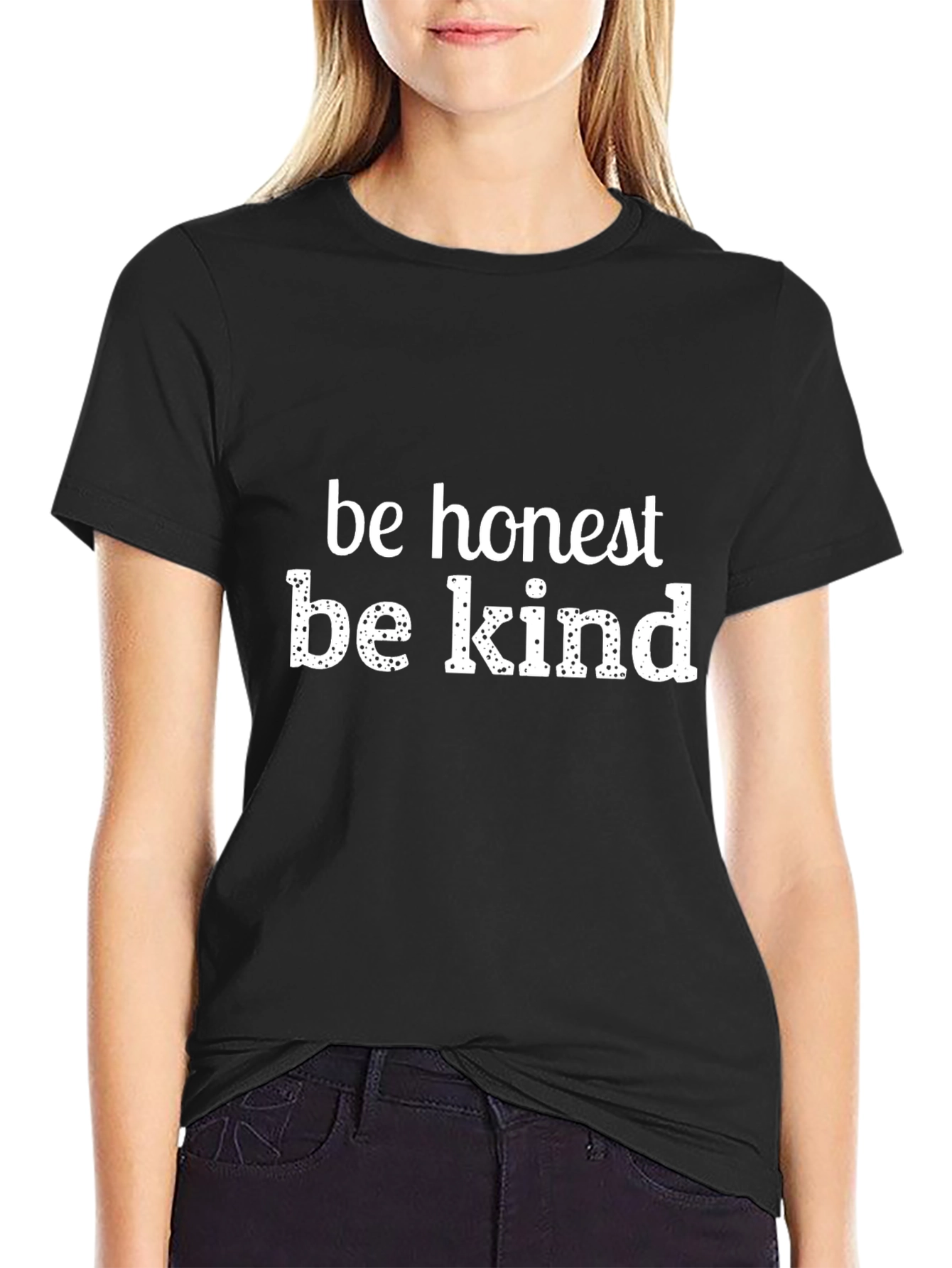 Be Honest Be Kind Graphic T-Shirt