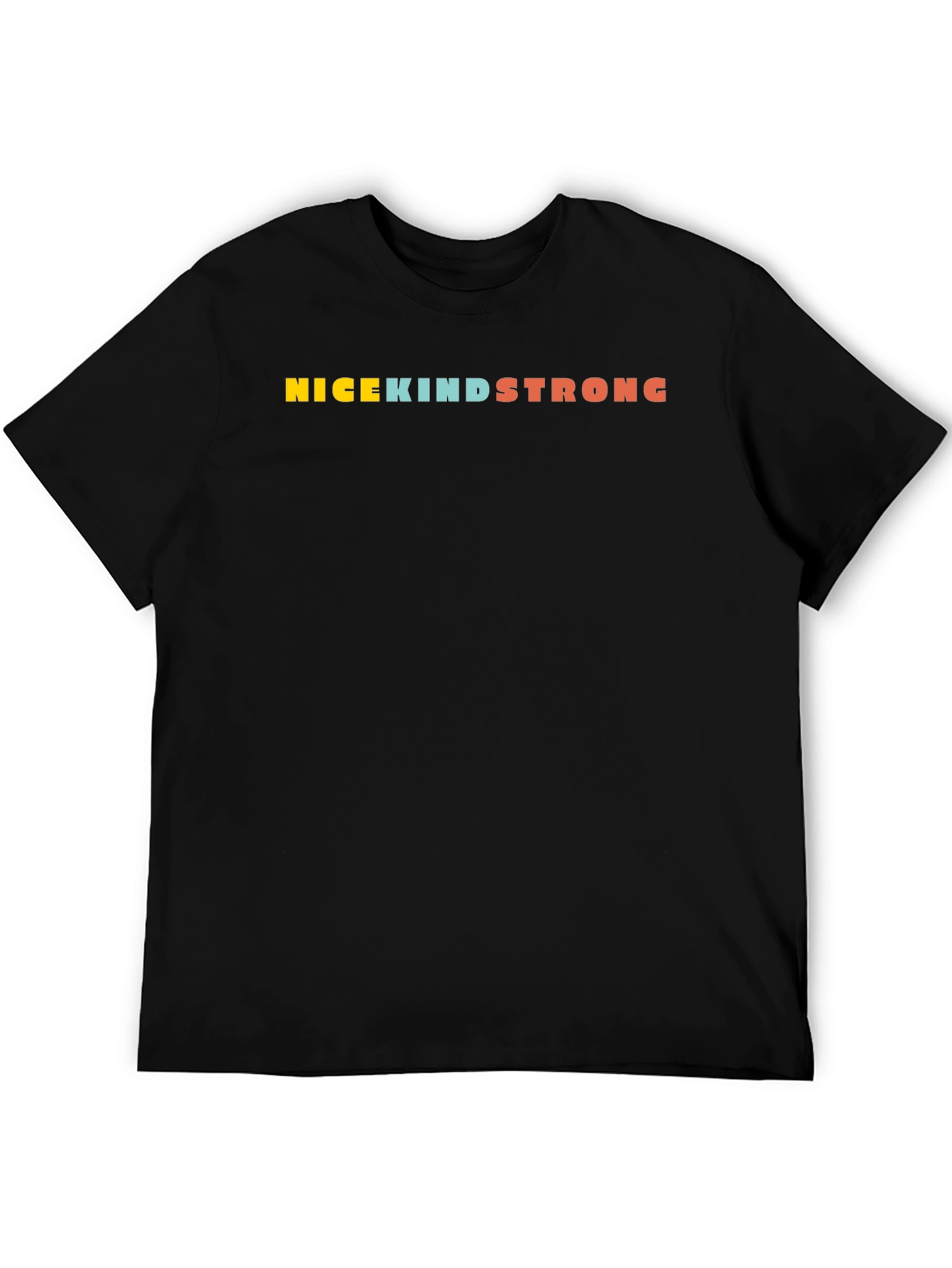 Nice Kind Strong Graphic Tee - Unisex