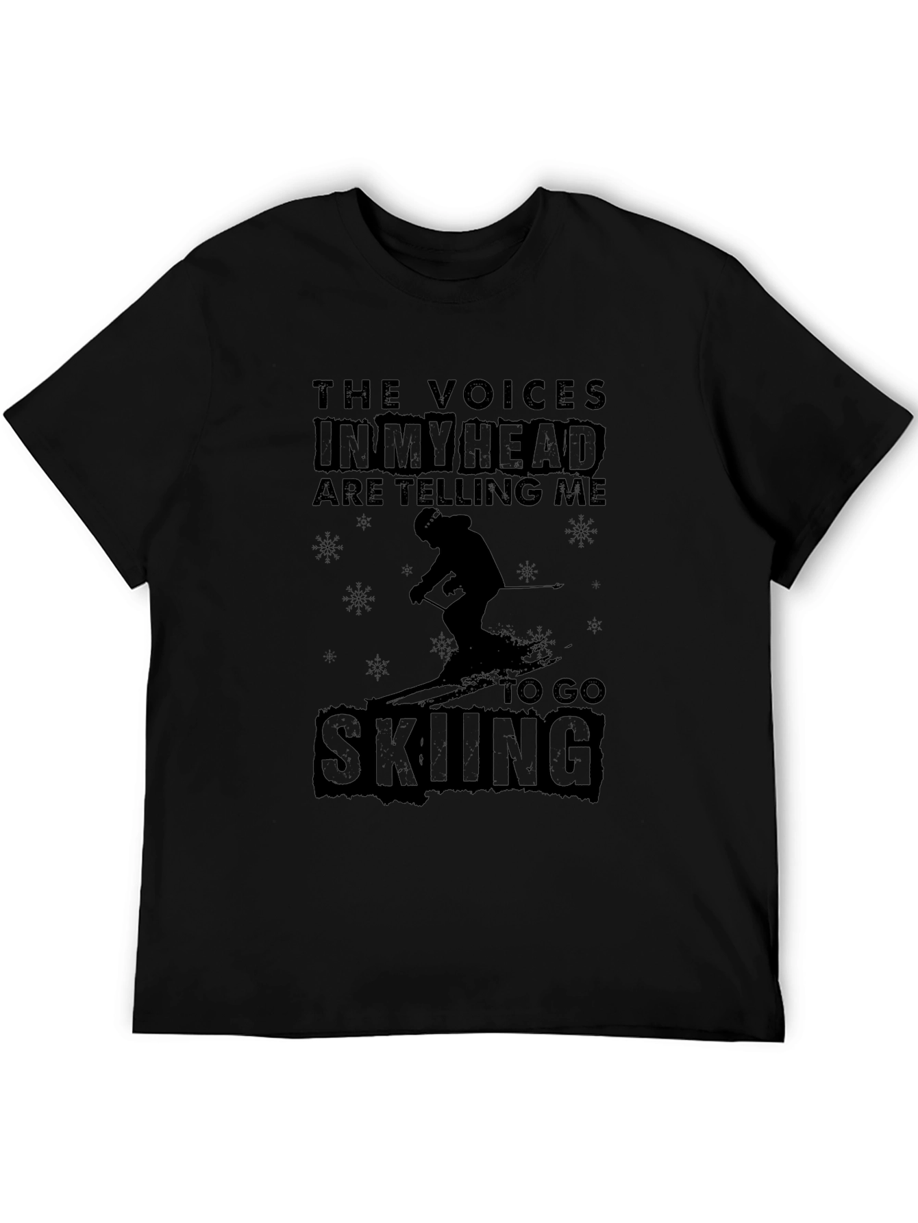 Go Skiing T-Shirt: The Voices in My Head