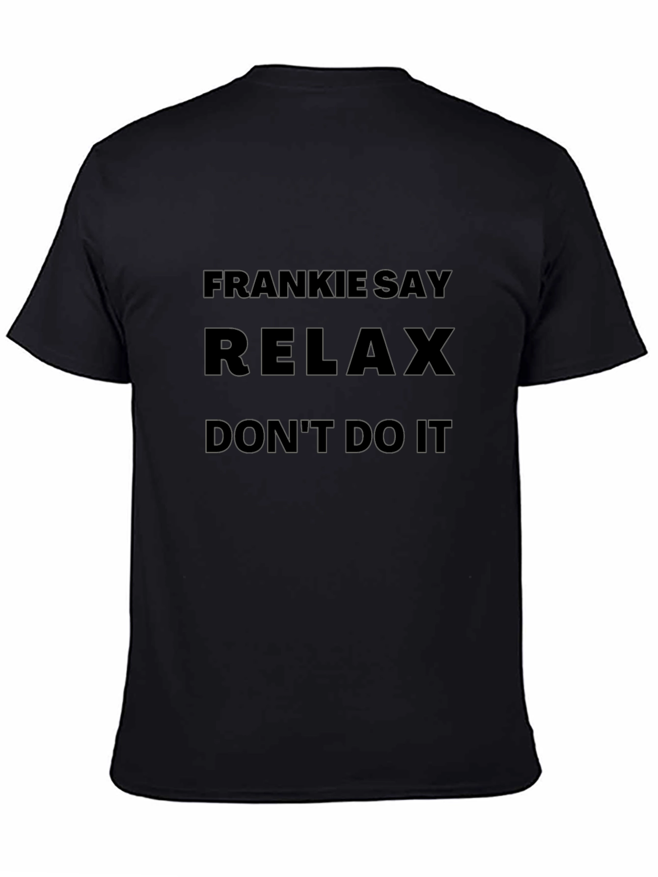 Frankie Say Relax T-Shirt - Black Graphic Tee
