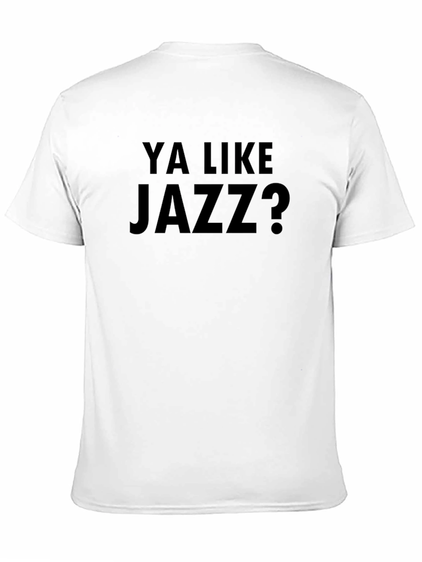 Ya Like Jazz? Black T-Shirt