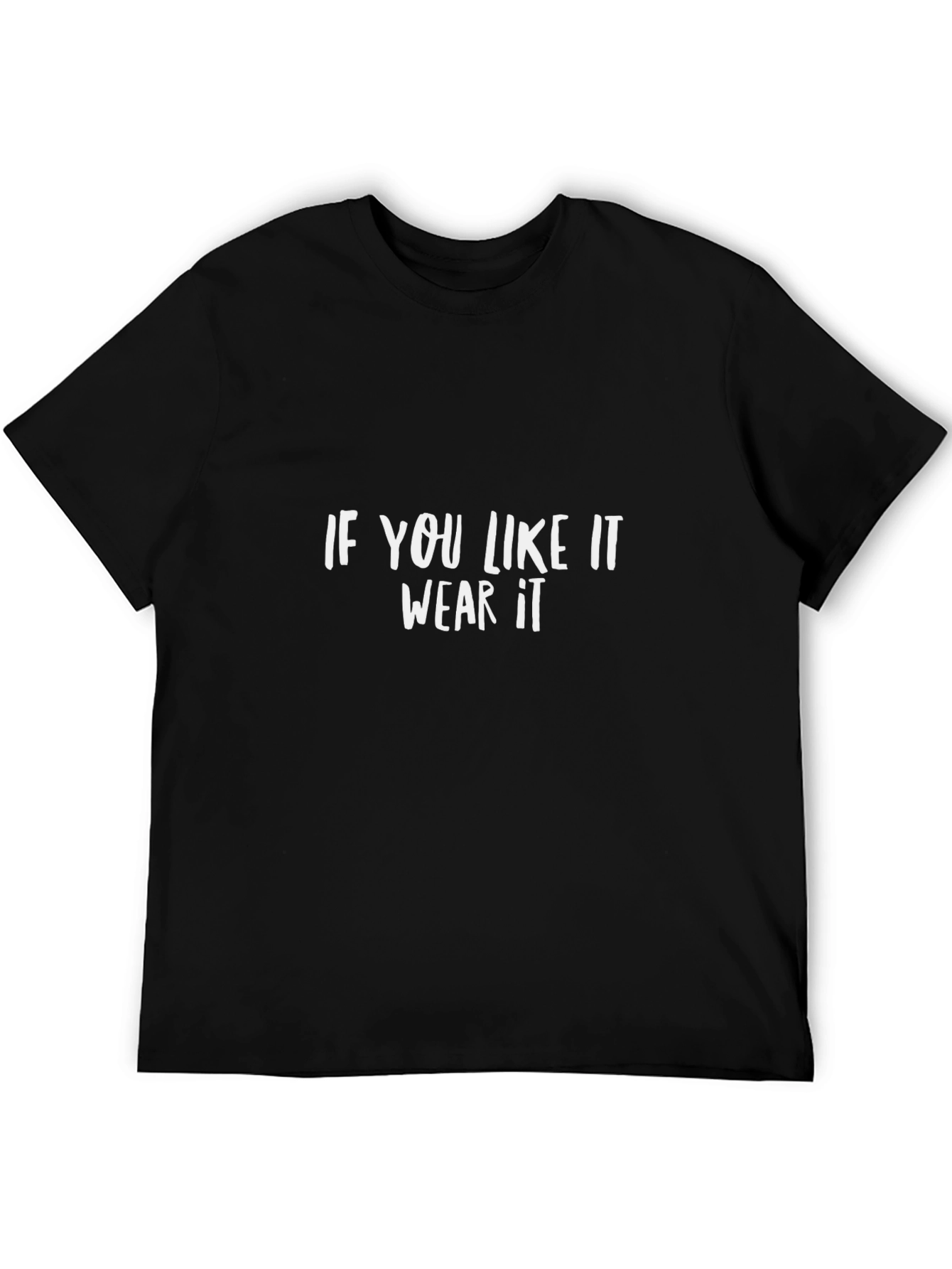 If You Like It Wear It Black Cotton Tee