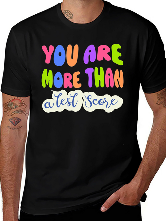 You Are More Than a Test Score Graphic Tee