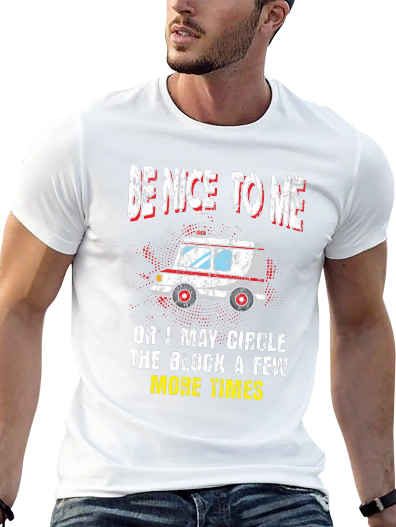 Be Nice To Me Ambulance Graphic T-Shirt