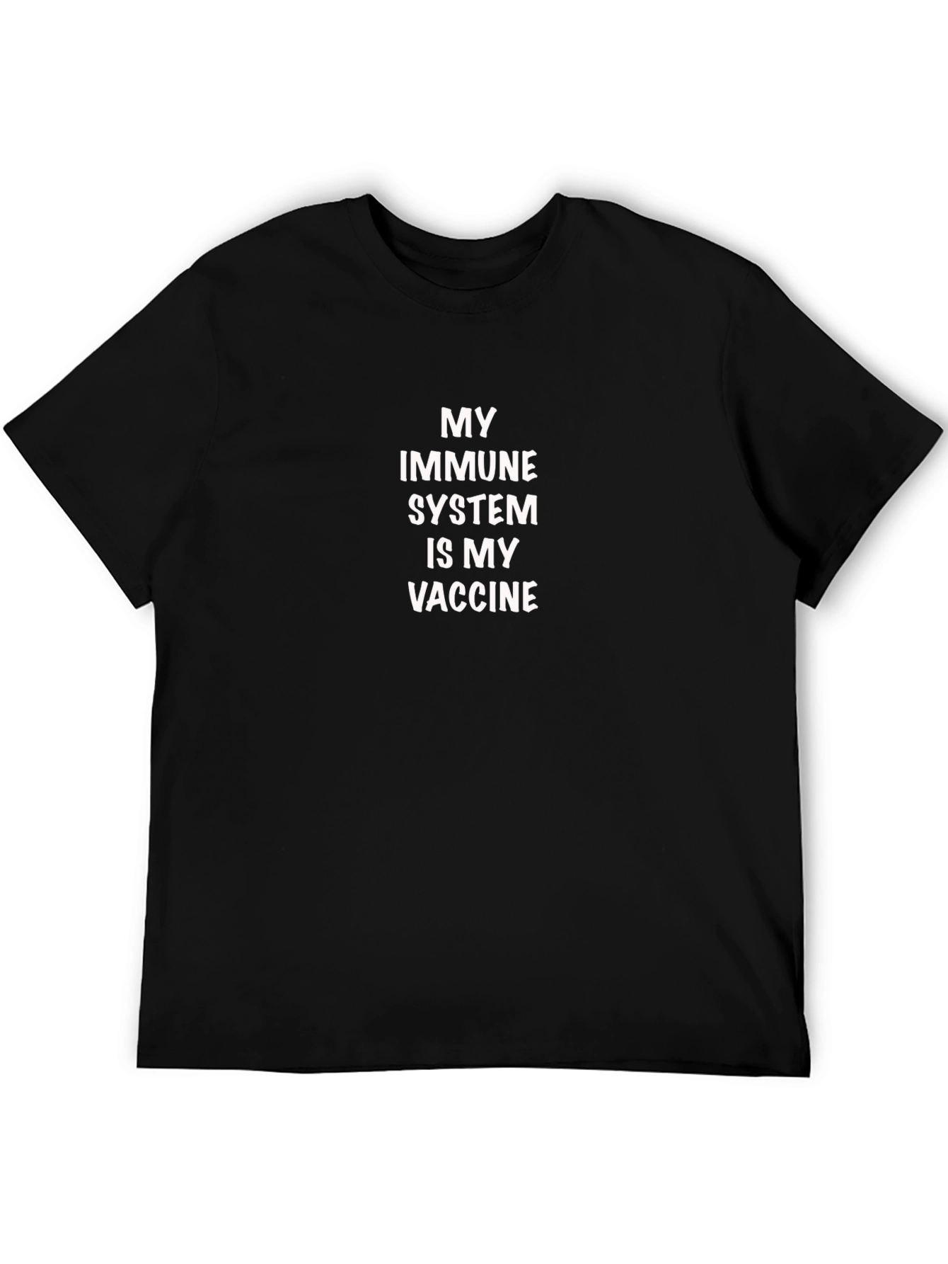 My Immune System Is My Vaccine T-Shirt