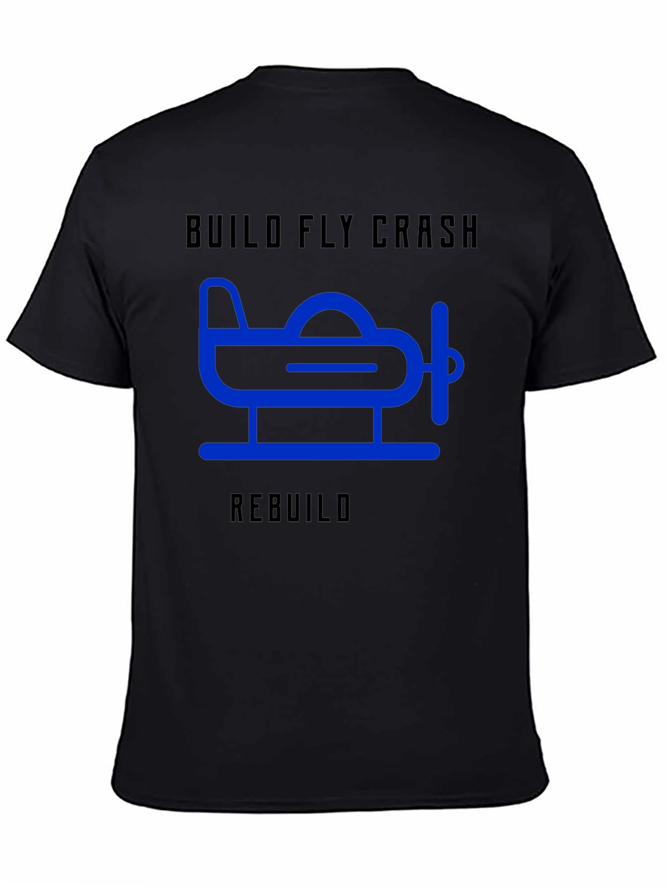 Build Fly Crash Rebuild T-Shirt - Aviation Tee