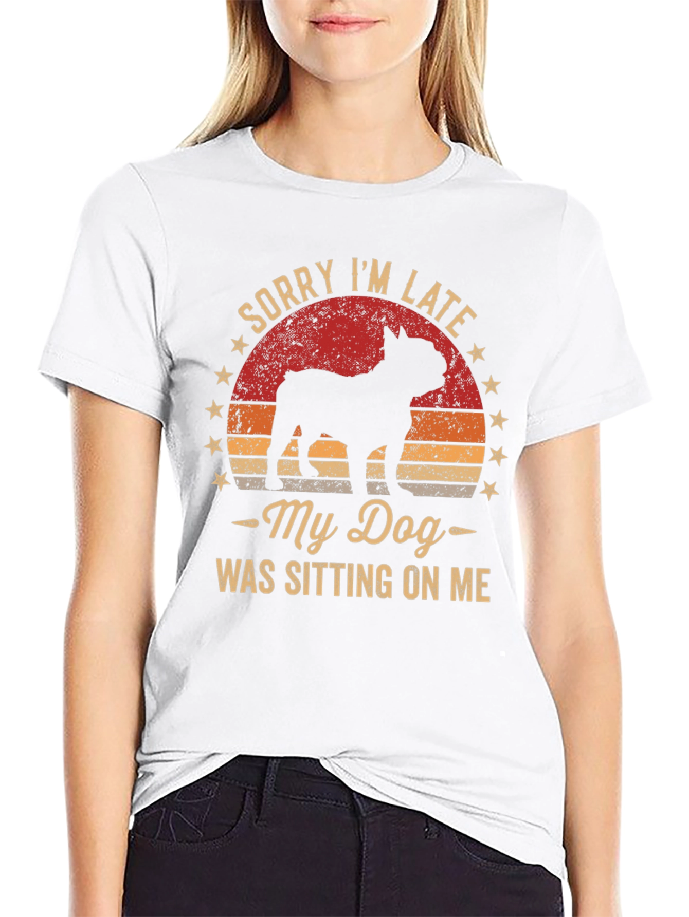 Sorry Im Late My Dog T-Shirt