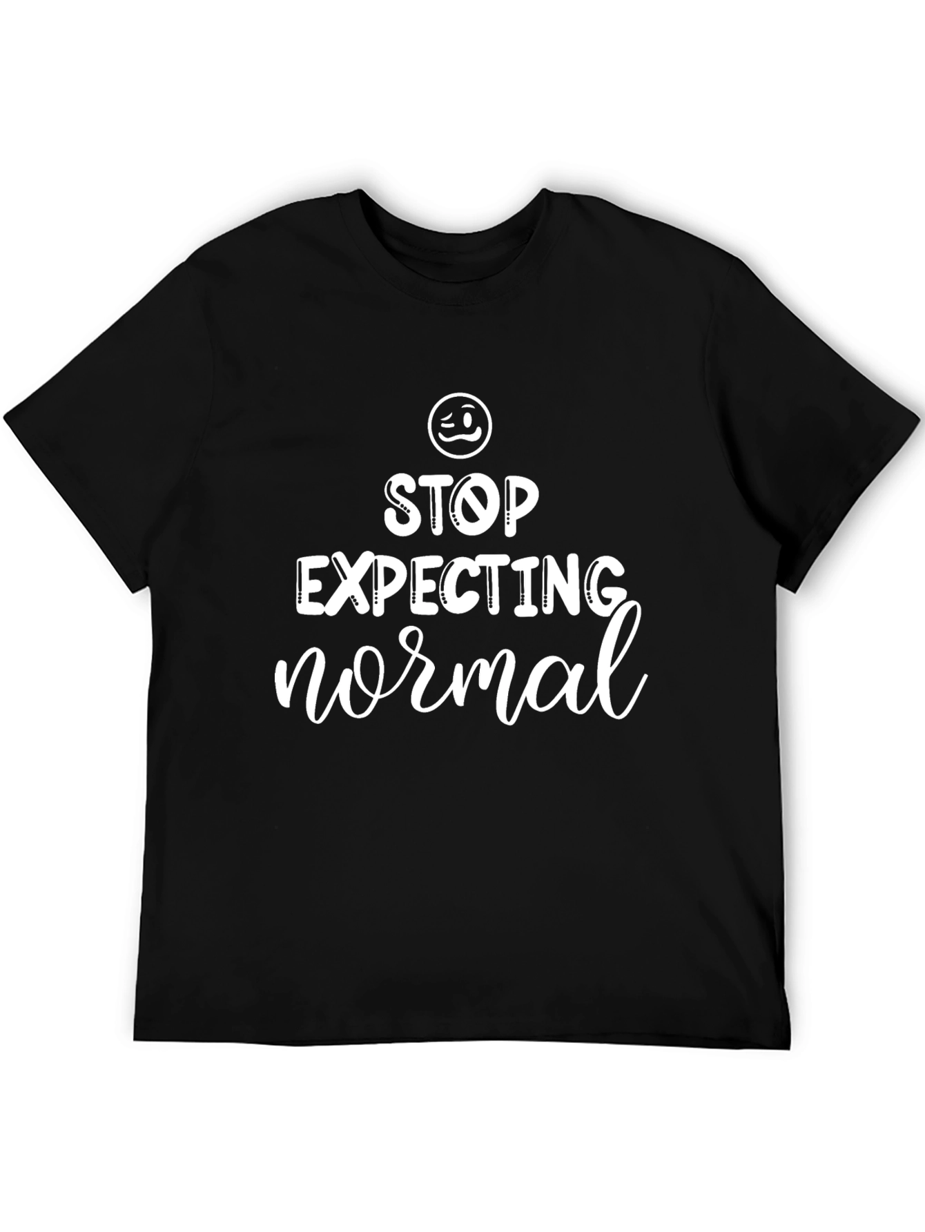 Stop Expecting Normal Graphic Tee