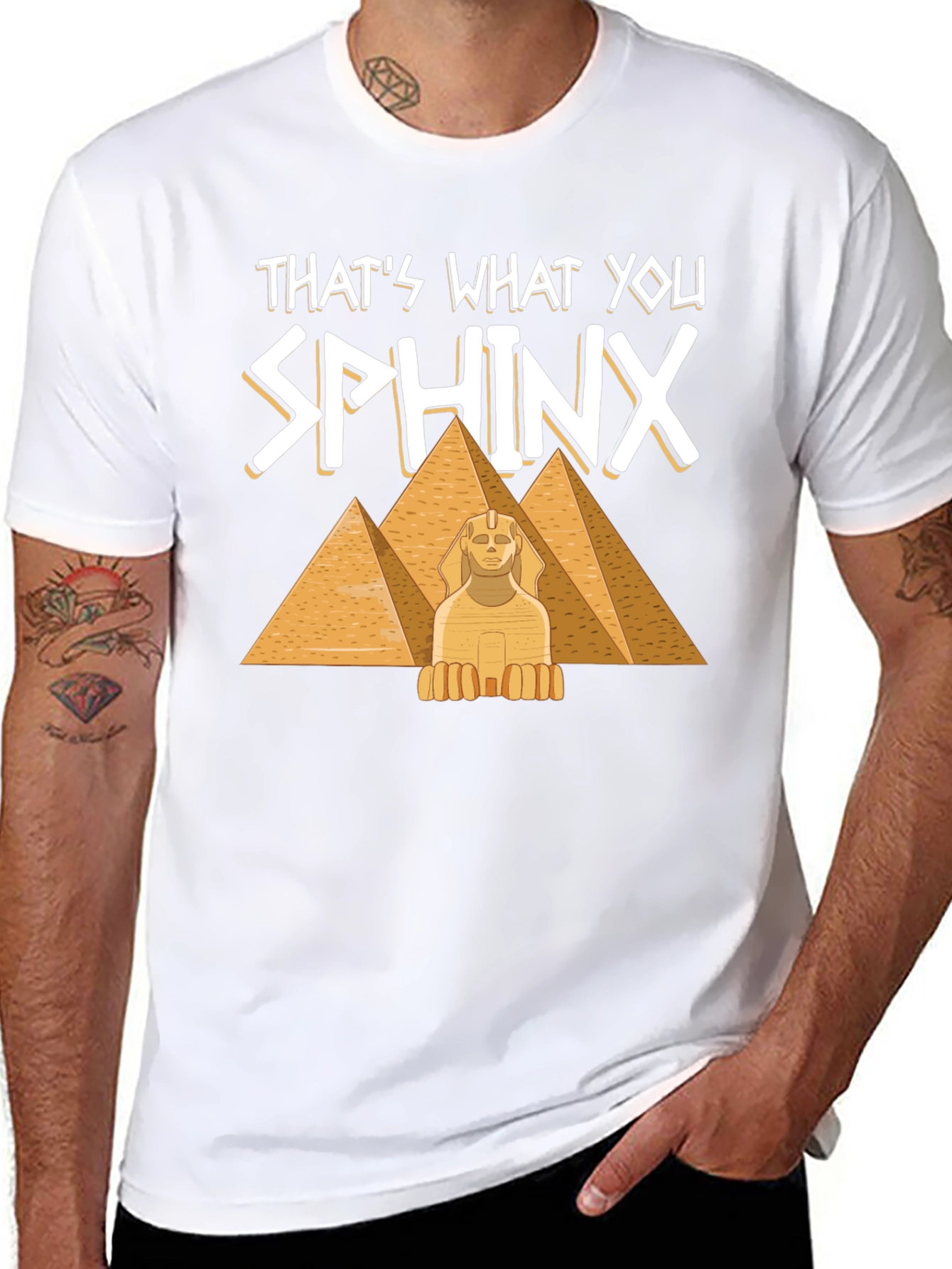 Thats What You Sphinx T-Shirt