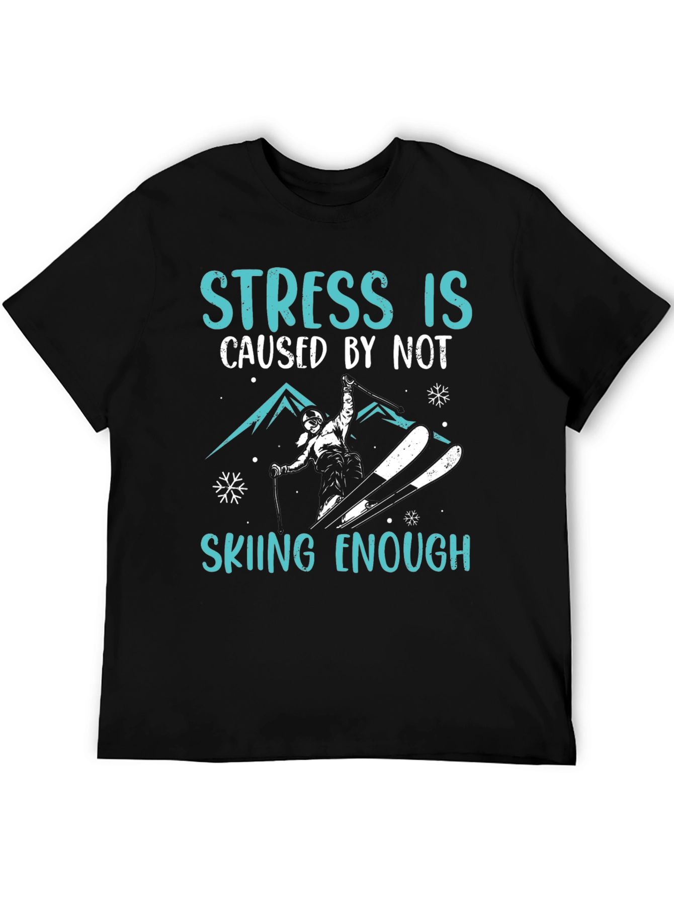 Stress is Skiing Enough Graphic Tee