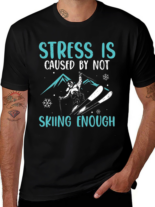 Stress is Skiing Enough Graphic Tee