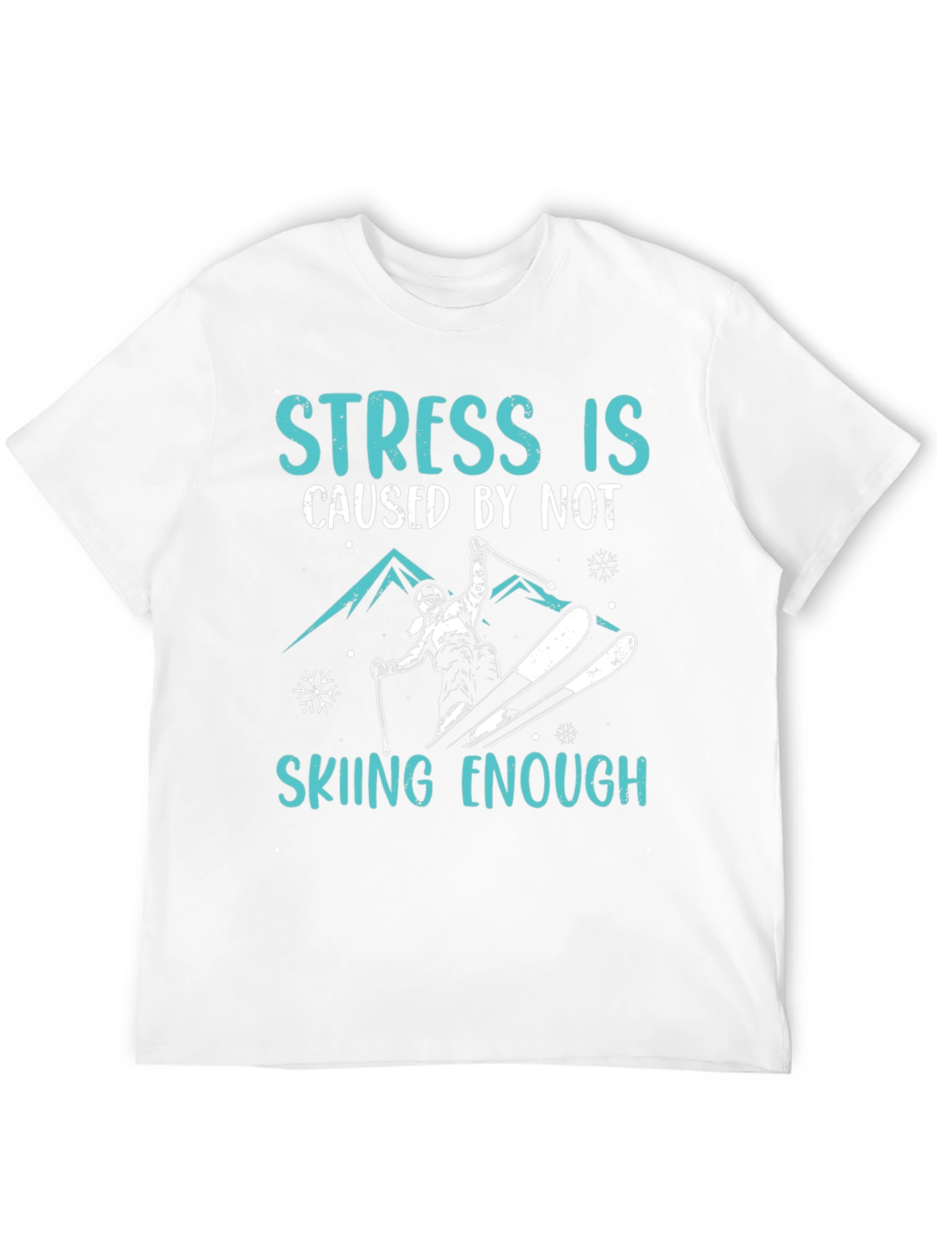 Stress is Skiing Enough Graphic Tee