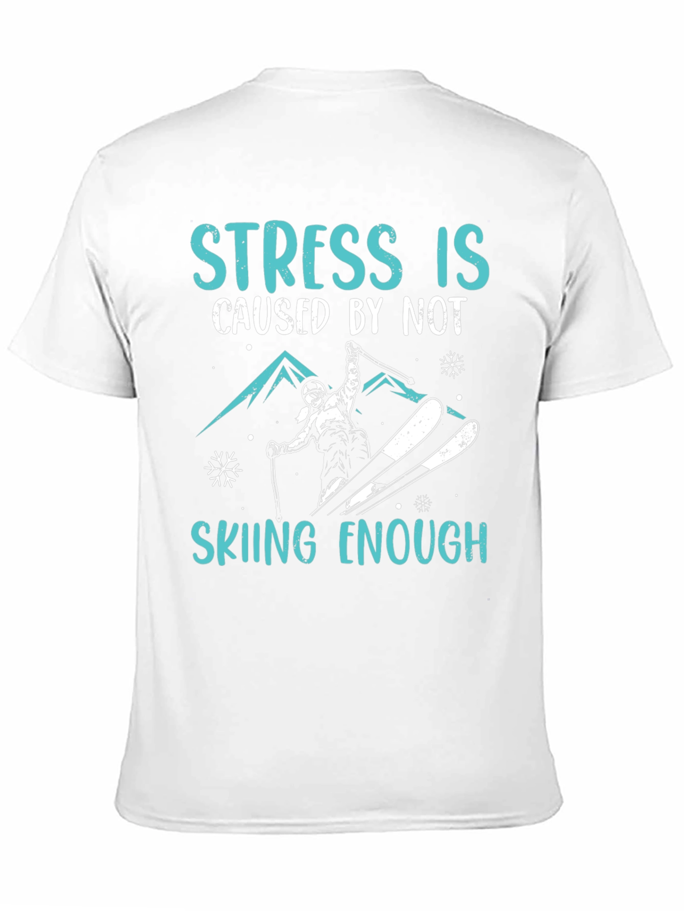 Stress is Skiing Enough Graphic Tee