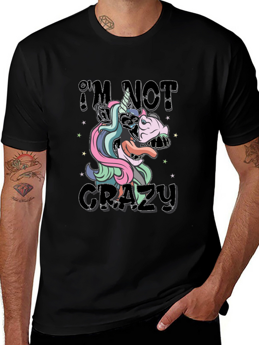 Im Not Crazy Unicorn Graphic Tee - Unisex