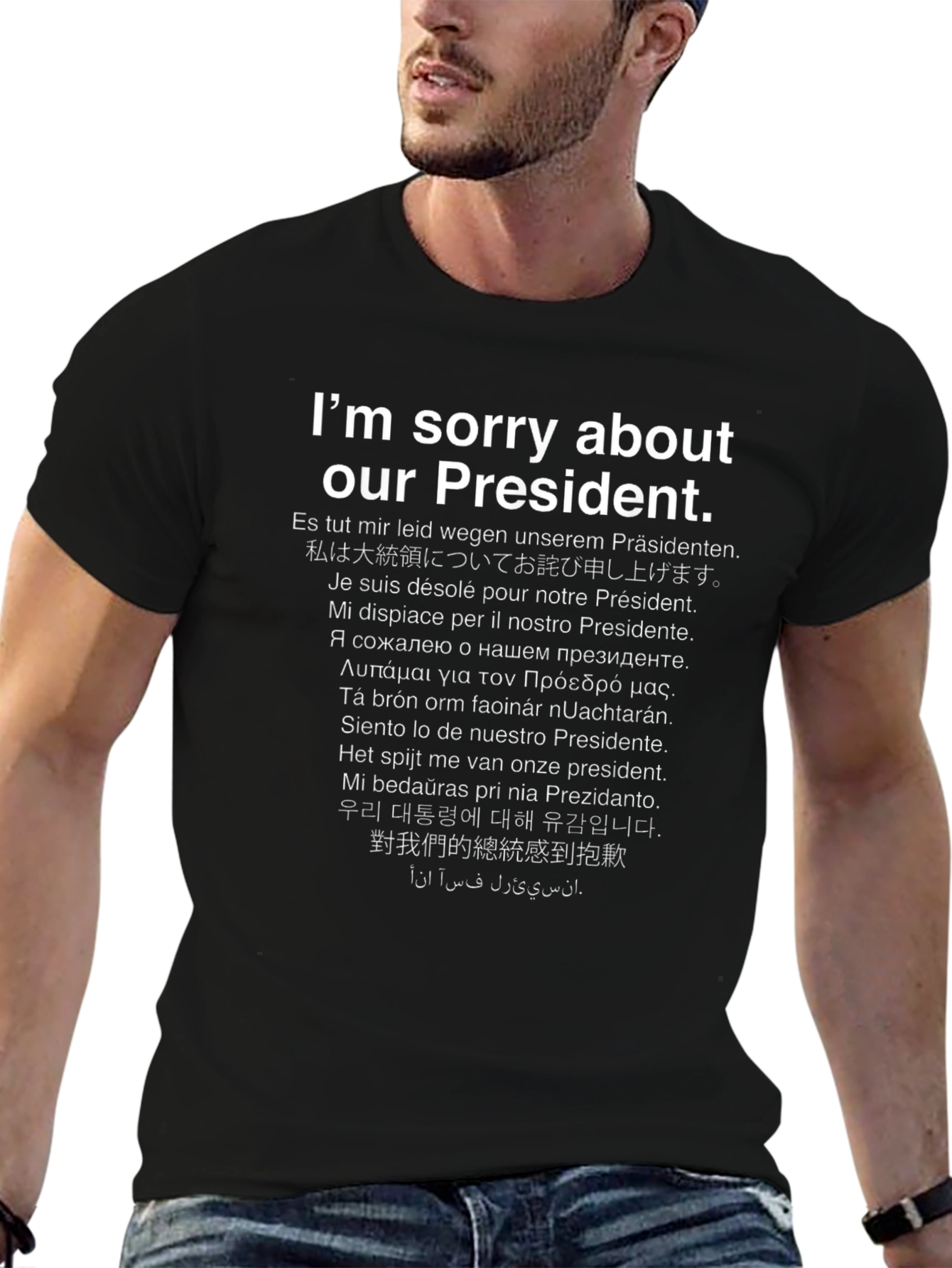 Sorry About Our President T-Shirt