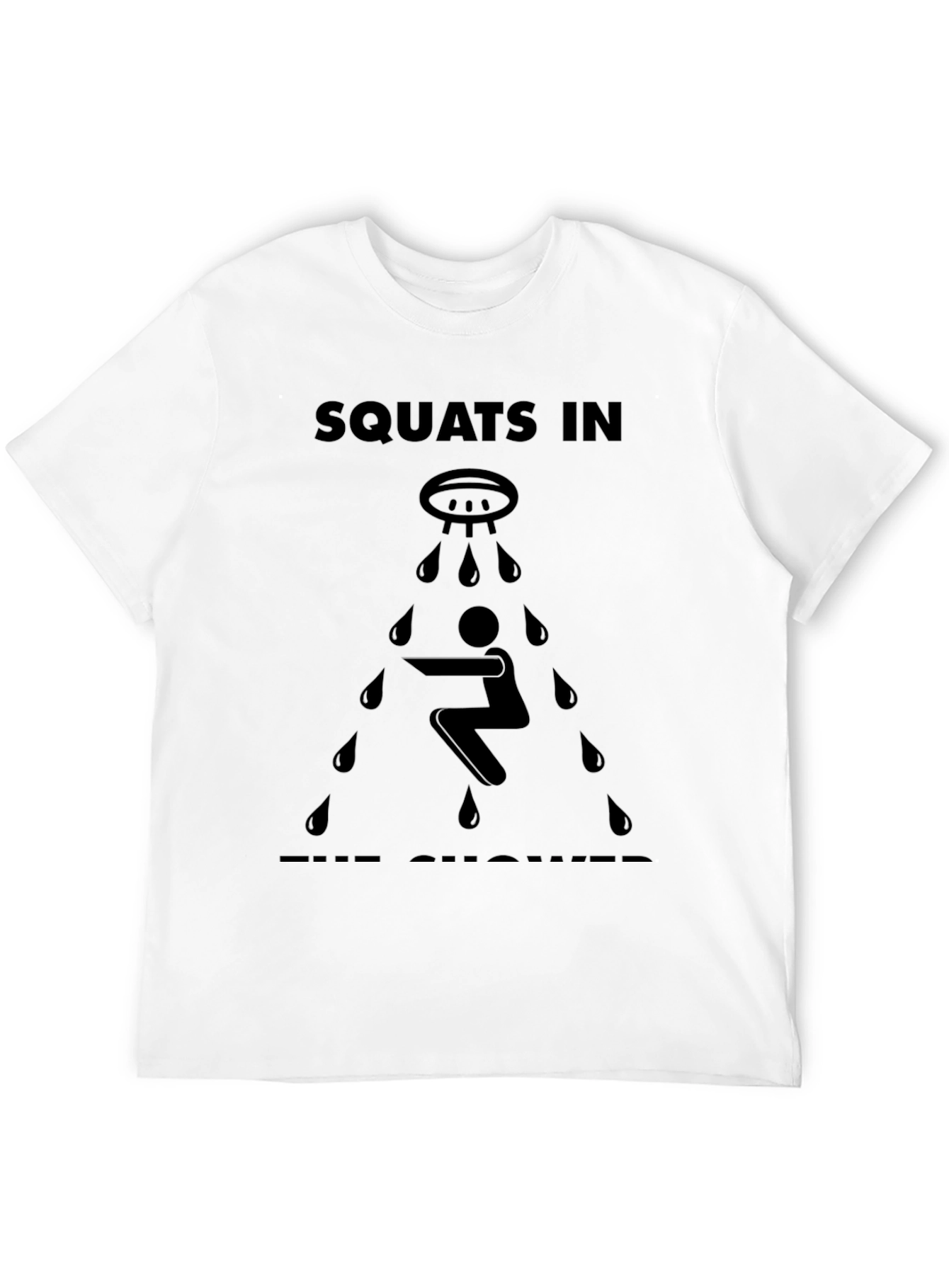 Squats in the Shower Graphic Tee