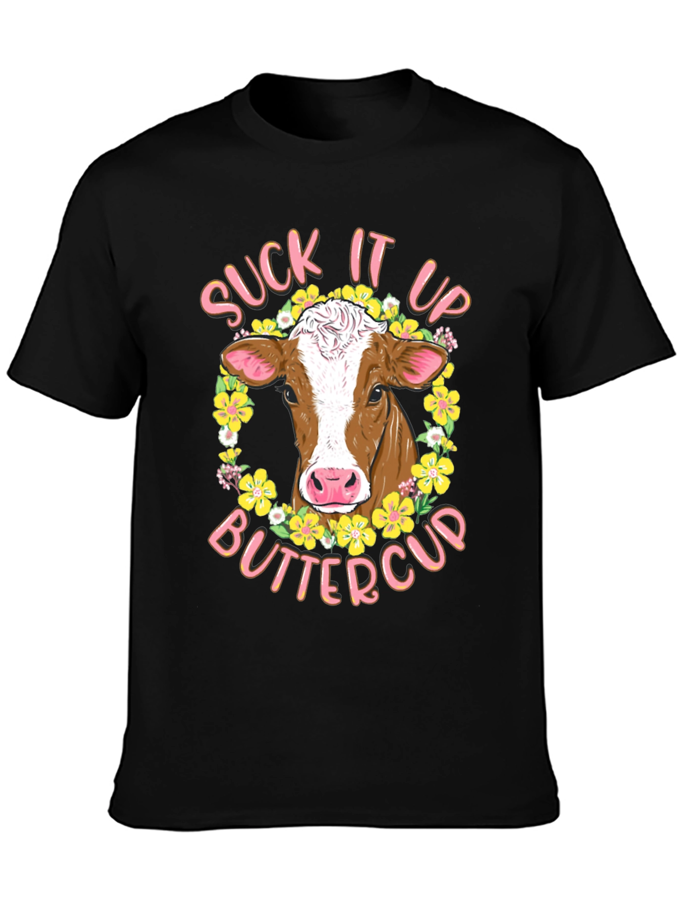 Suck It Up Buttercup Cow Graphic Tee