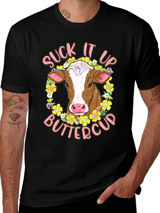 Suck It Up Buttercup Cow Graphic Tee