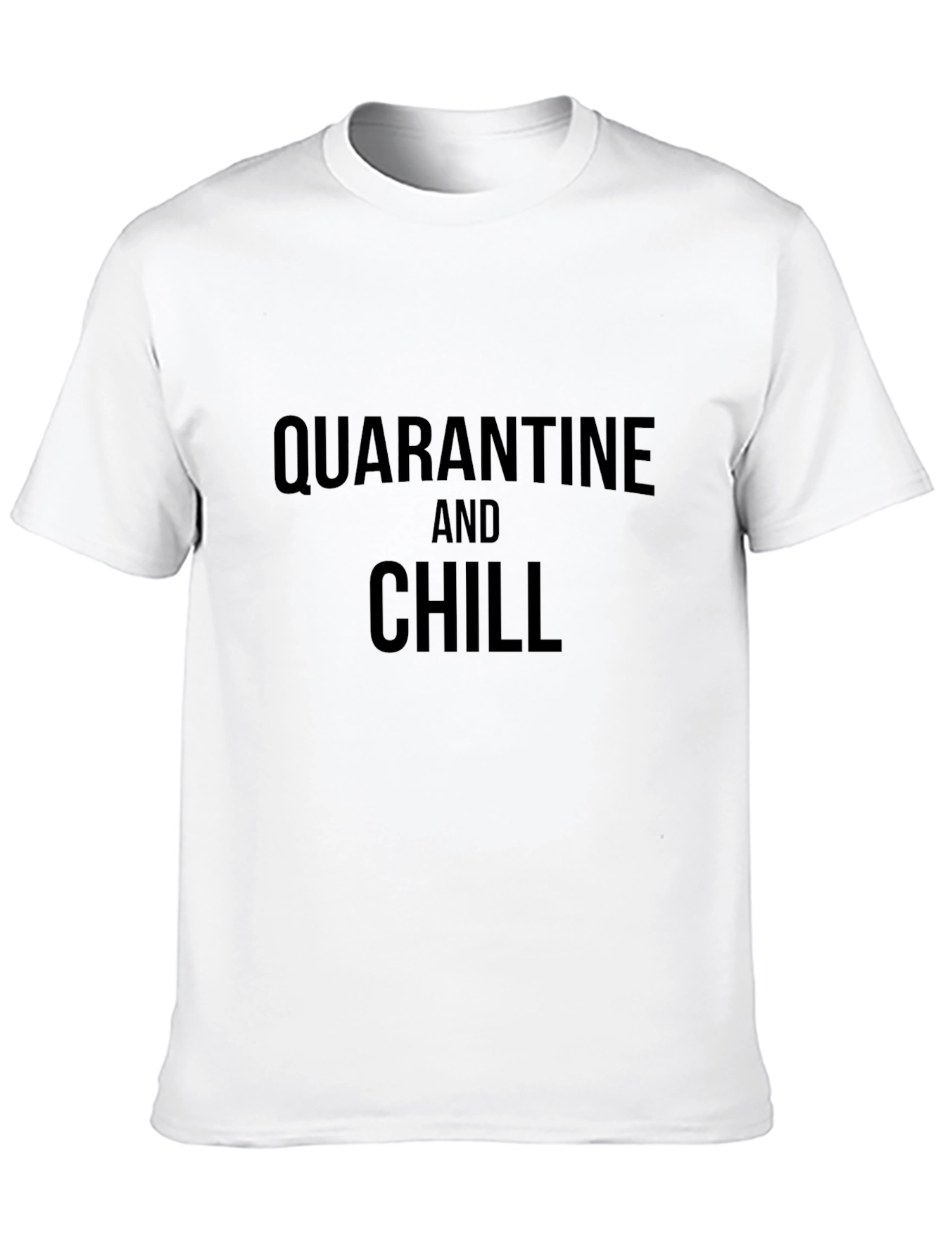 Quarantine and Chill Black T-Shirt