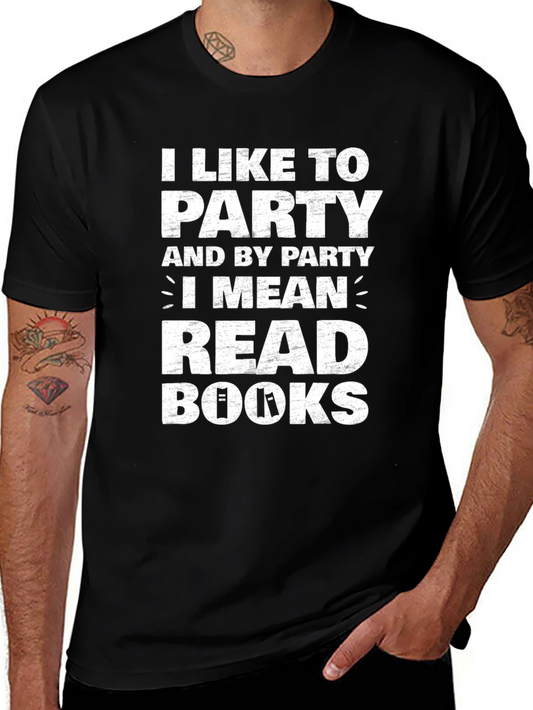 I Like to Party Read Books T-Shirt
