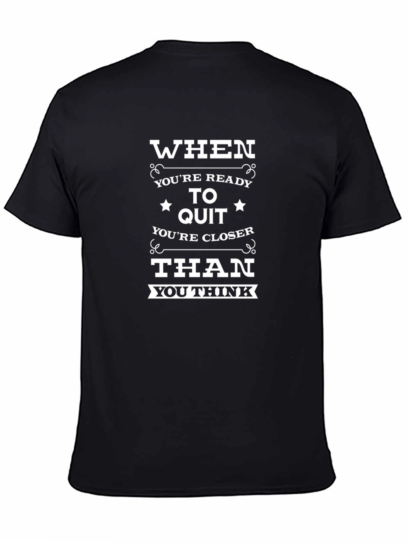 Motivational T-Shirt: Dont Quit! Black Crew Neck Tee