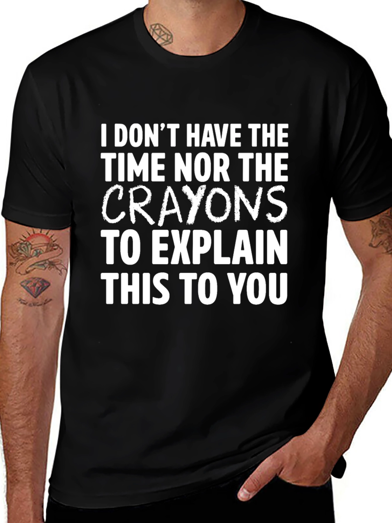 Funny Sarcastic T-Shirt - I Dont Have Time