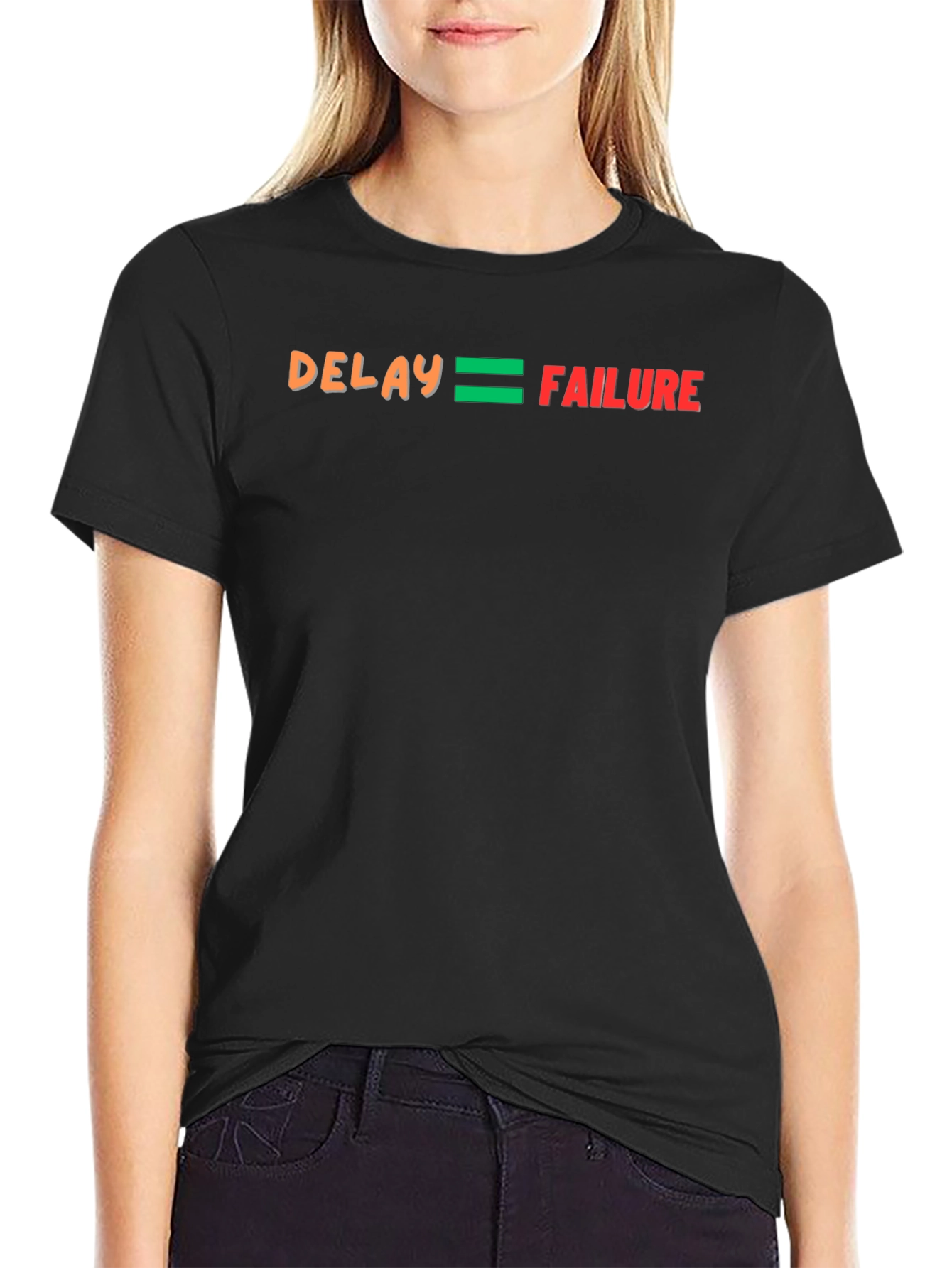 Delay Equals Failure Graphic T-Shirt