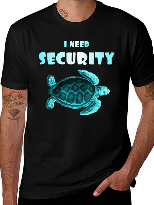 I Need Security Turtle T-Shirt