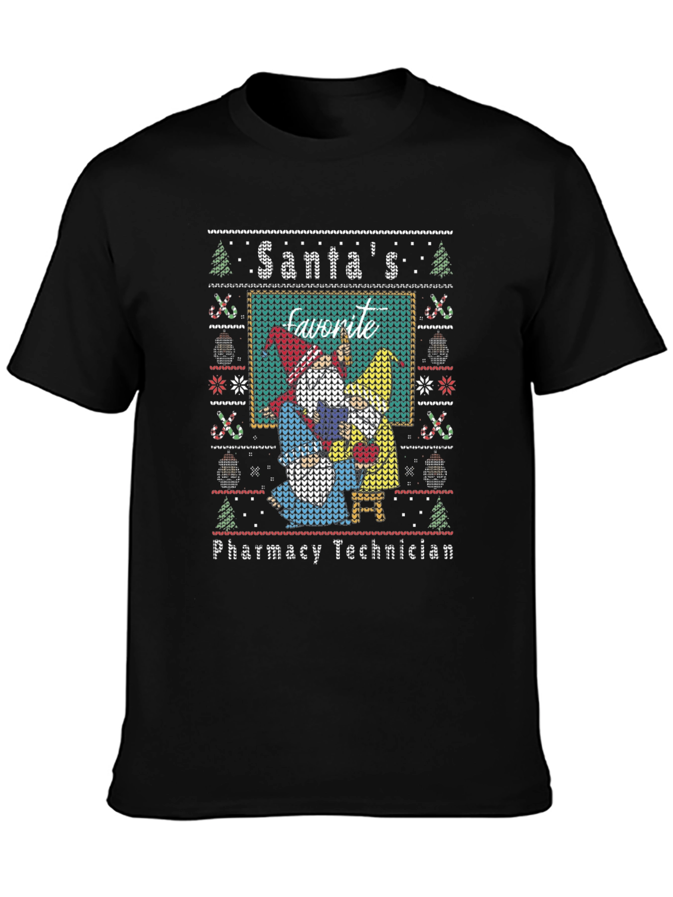 Santas Favorite Pharmacy Tech Ugly Christmas T-Shirt