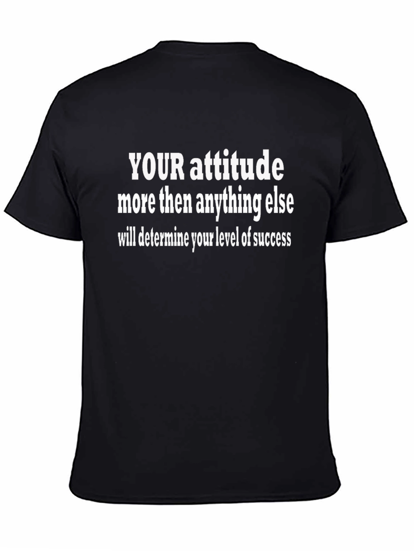 Attitude Determines Success Black T-Shirt