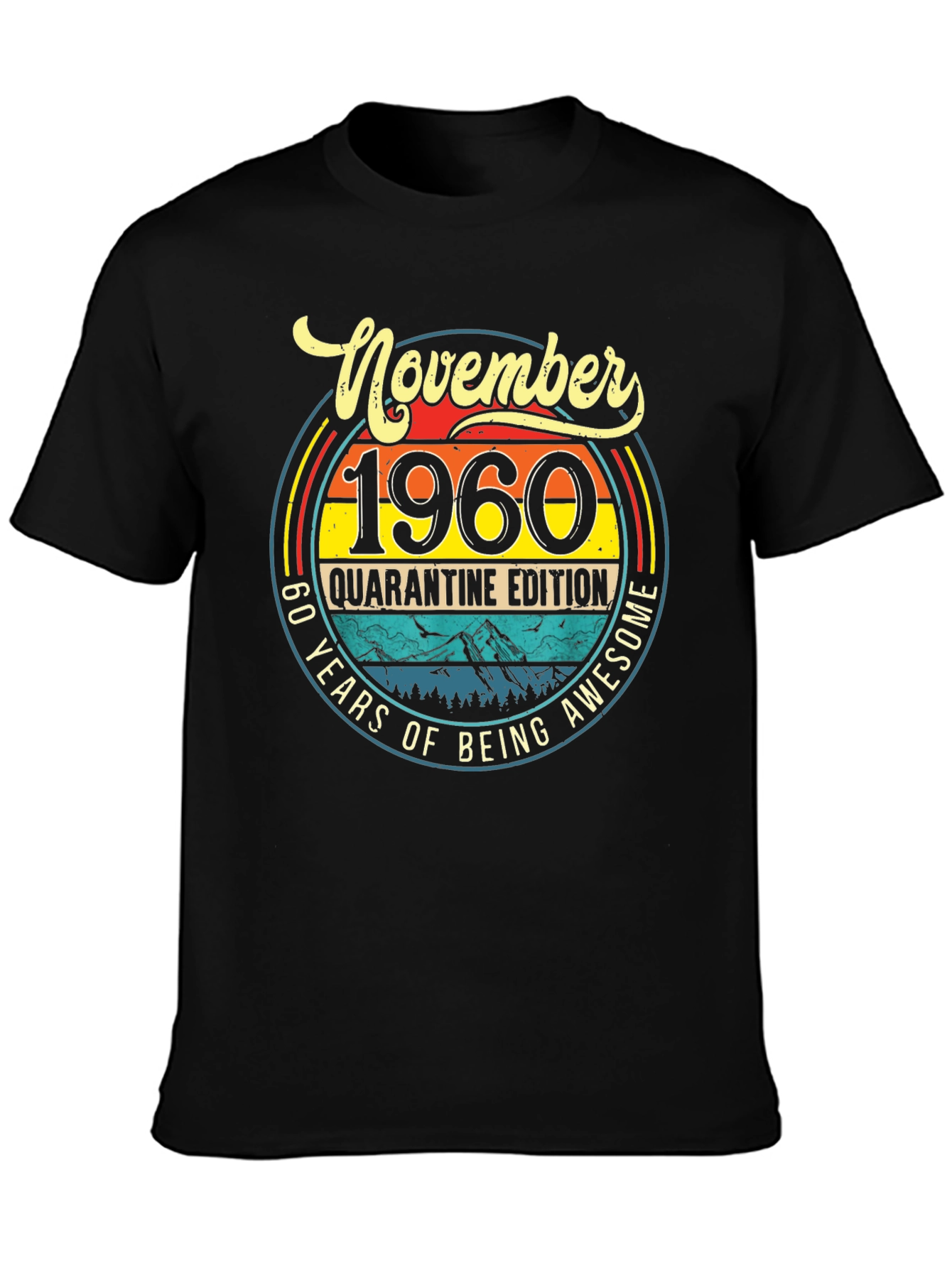 November 1960 Quarantine Edition T-Shirt