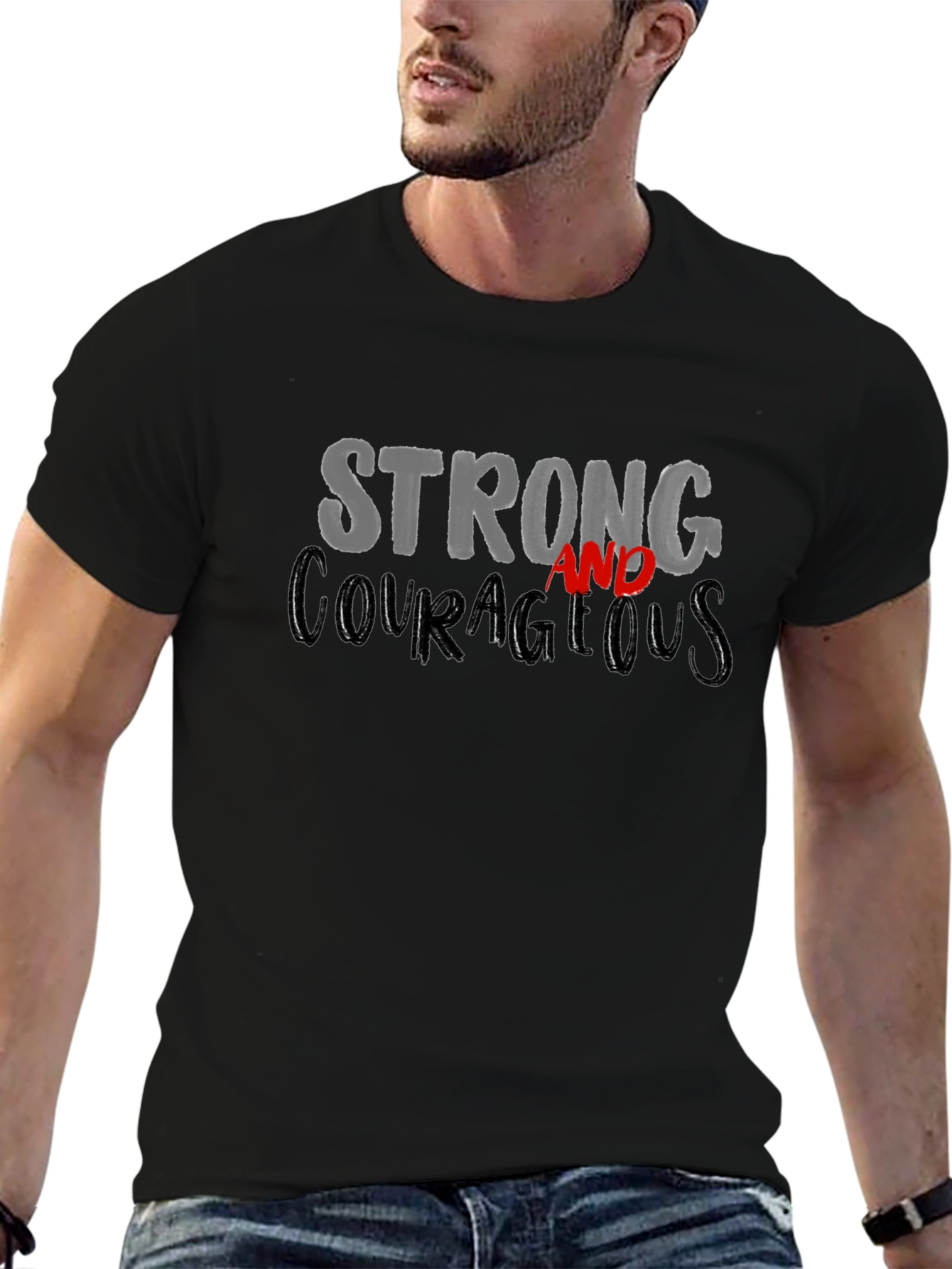 Strong and Courageous Graphic T-Shirt - Unisex Black Tee