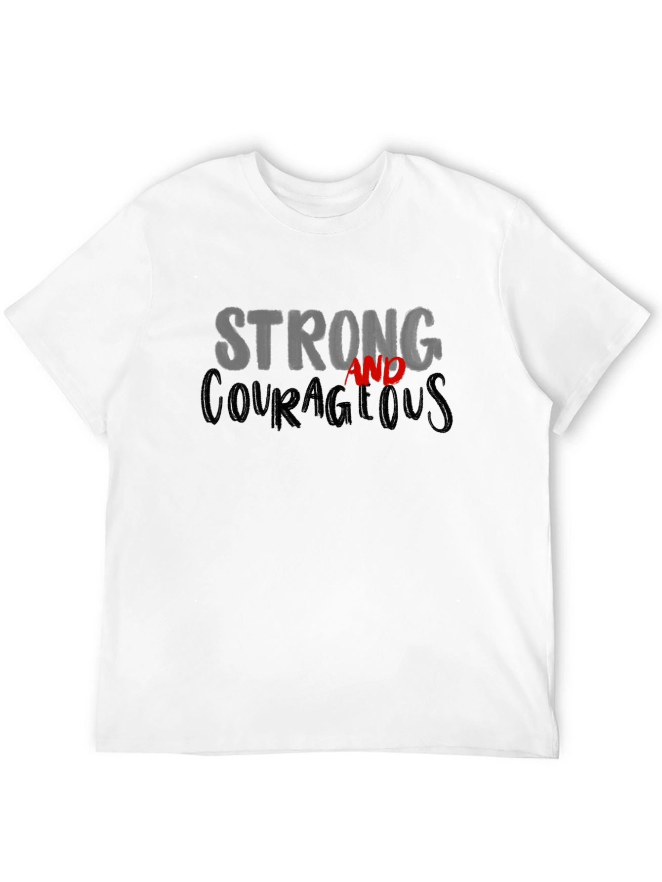 Strong and Courageous Graphic T-Shirt - Unisex Black Tee