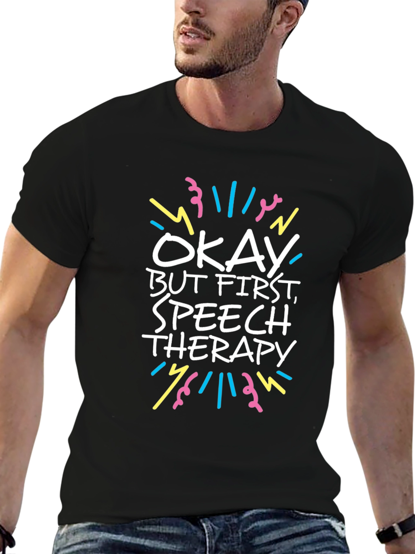 Speech Therapy T-Shirt - Okay But First Therapy Tee