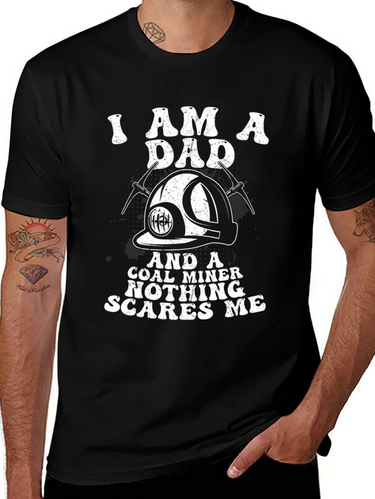 I Am A Dad & Coal Miner T-Shirt