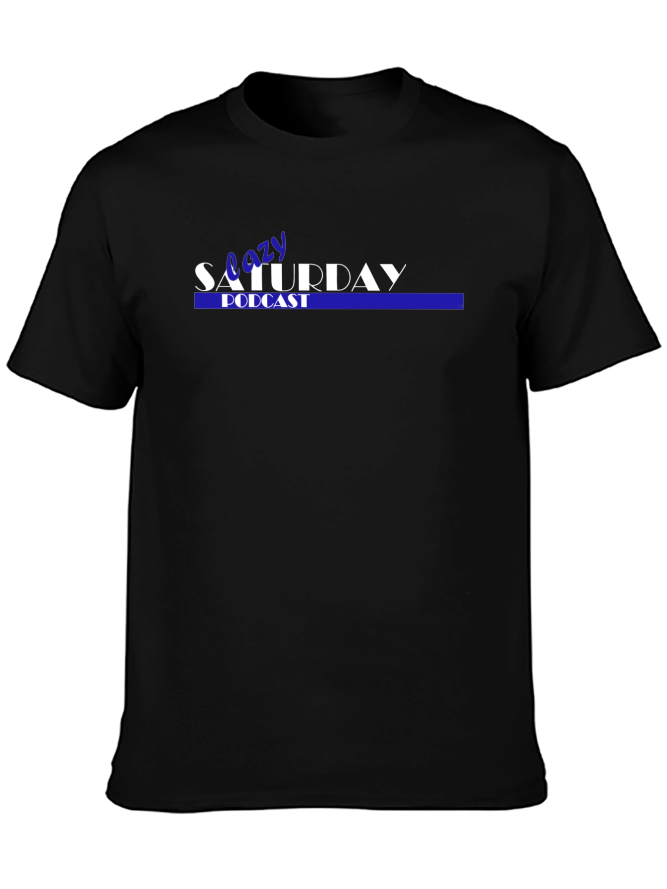 Lazy Saturday Podcast Black T-Shirt