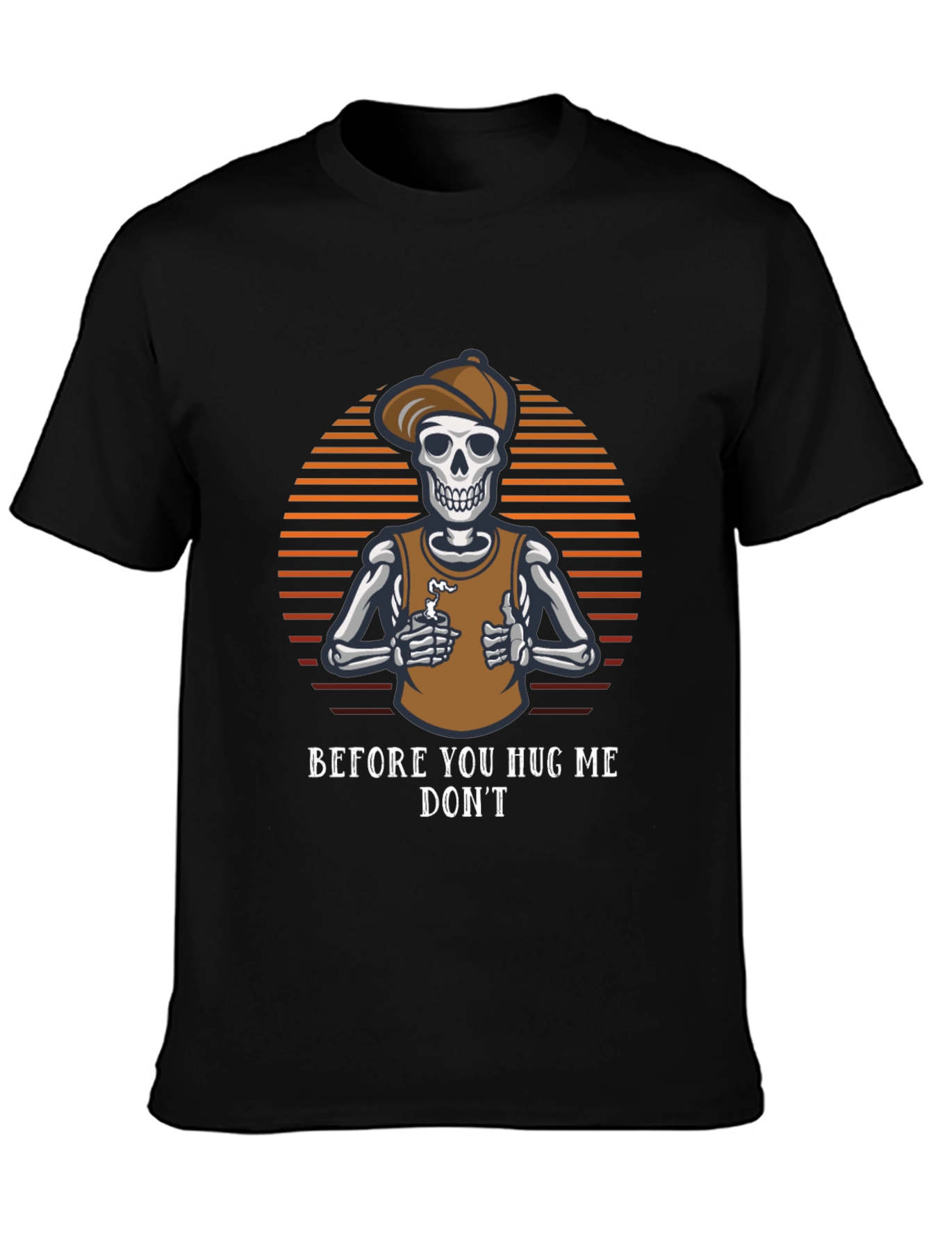 Before You Hug Me Dont T-Shirt