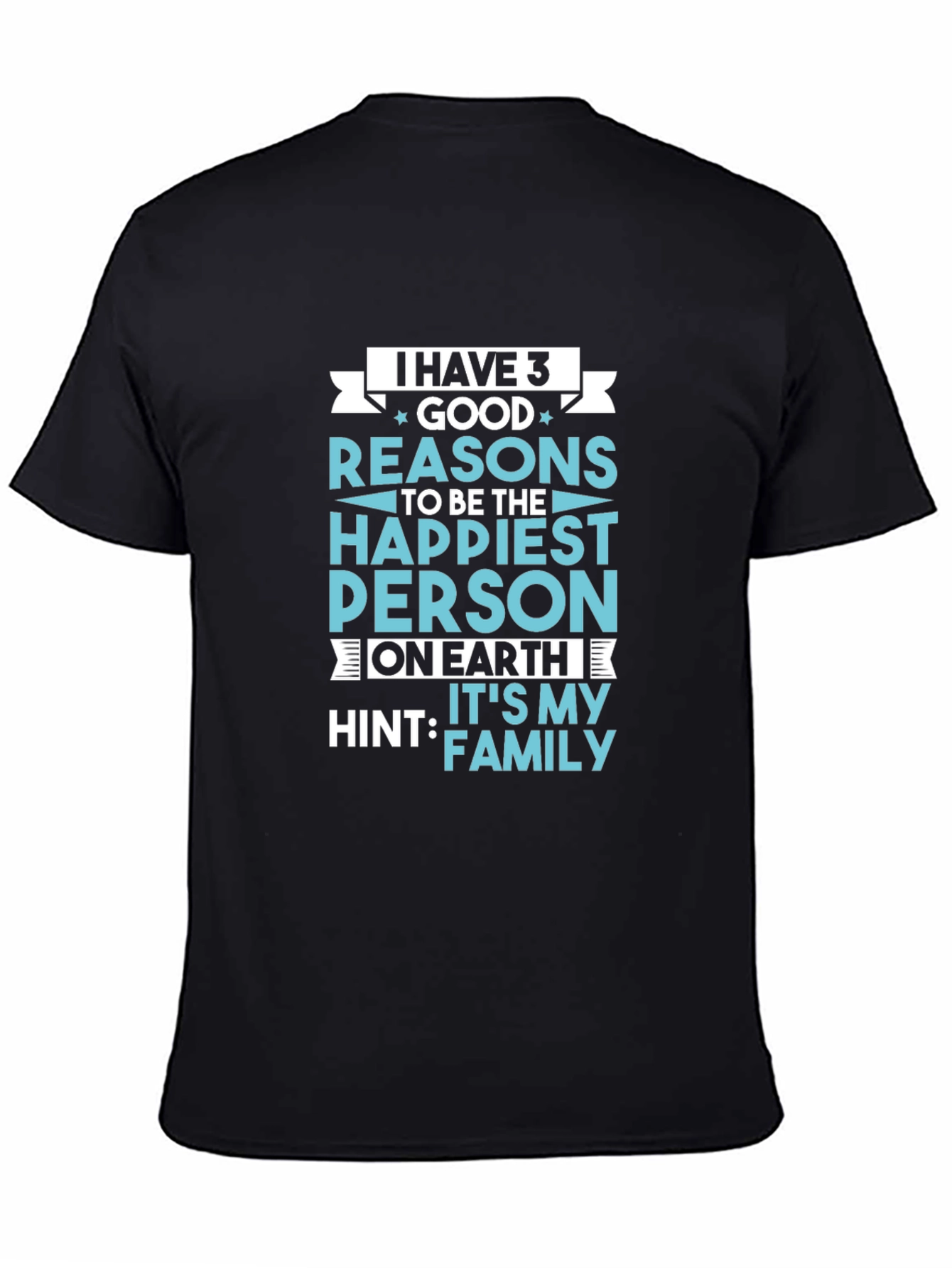 Family Pride T-Shirt: 3 Good Reasons to be Happy