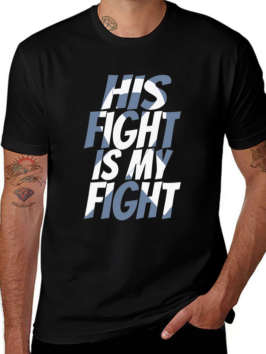 His Fight Is My Fight Graphic Tee - Black Casual T-Shirt