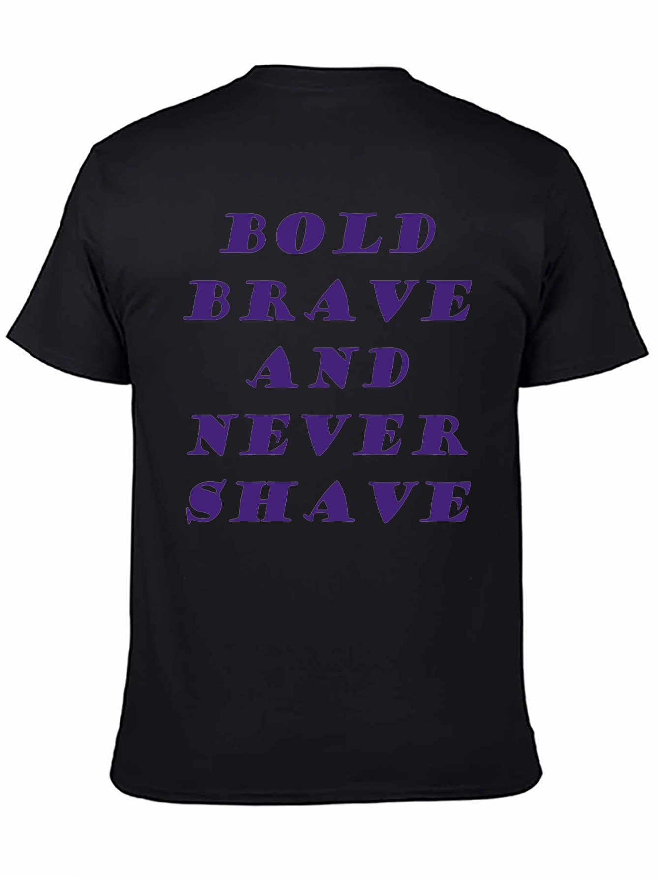 Bold Brave Never Shave Graphic Tee