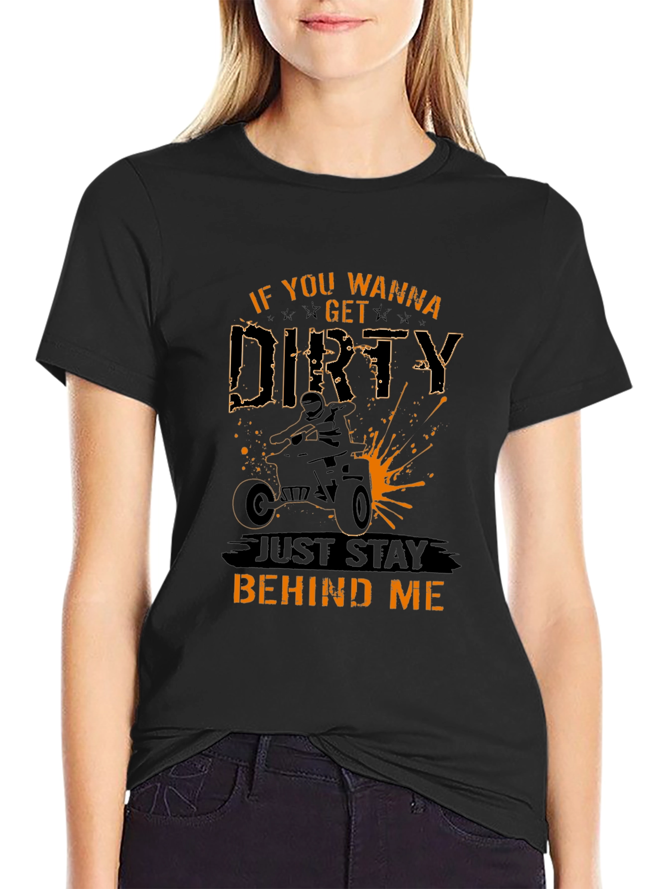 If You Wanna Get Dirty ATV T-Shirt