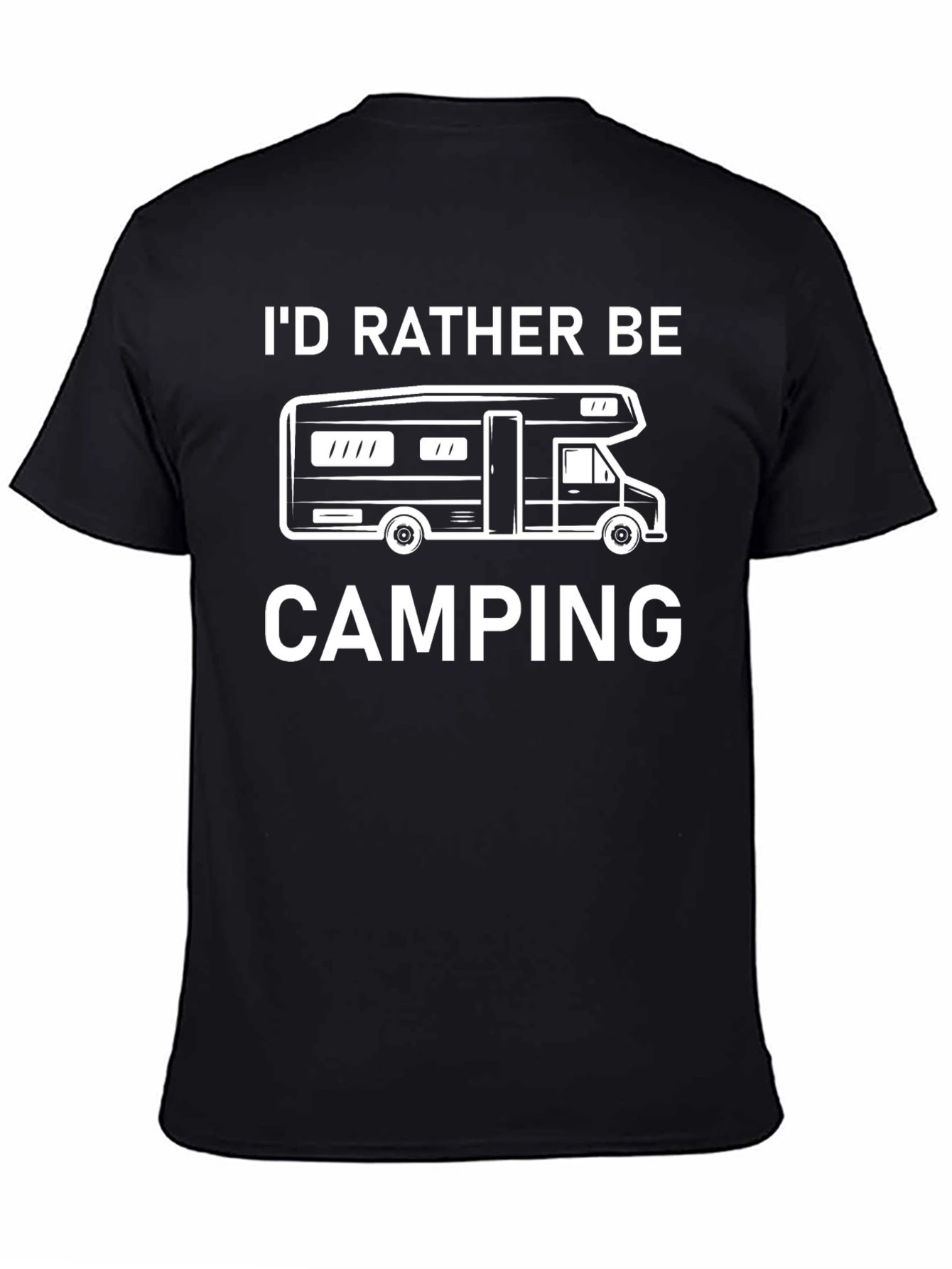 Id Rather Be Camping T-Shirt - RV Design