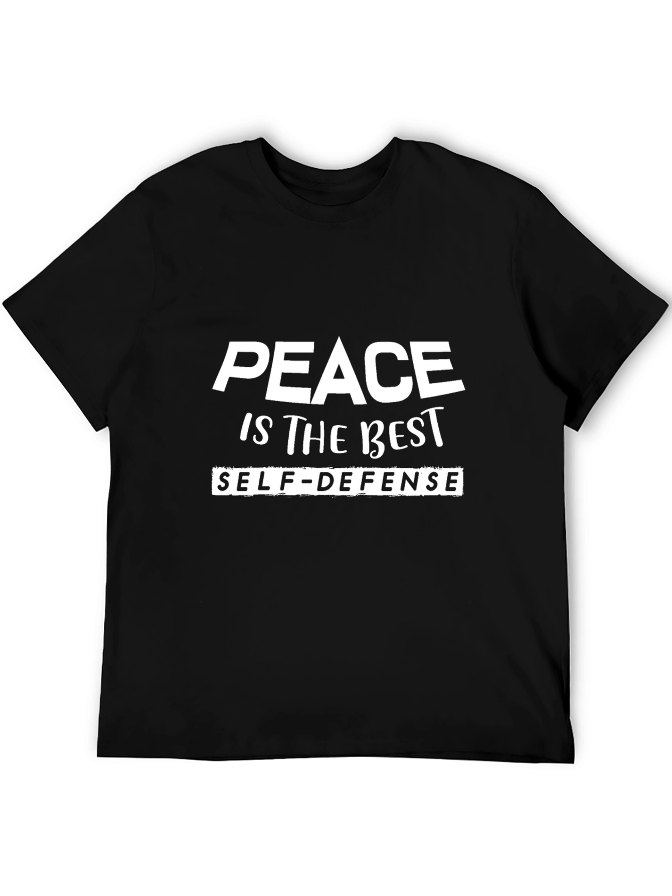 Peace is The Best Self-Defense T-Shirt