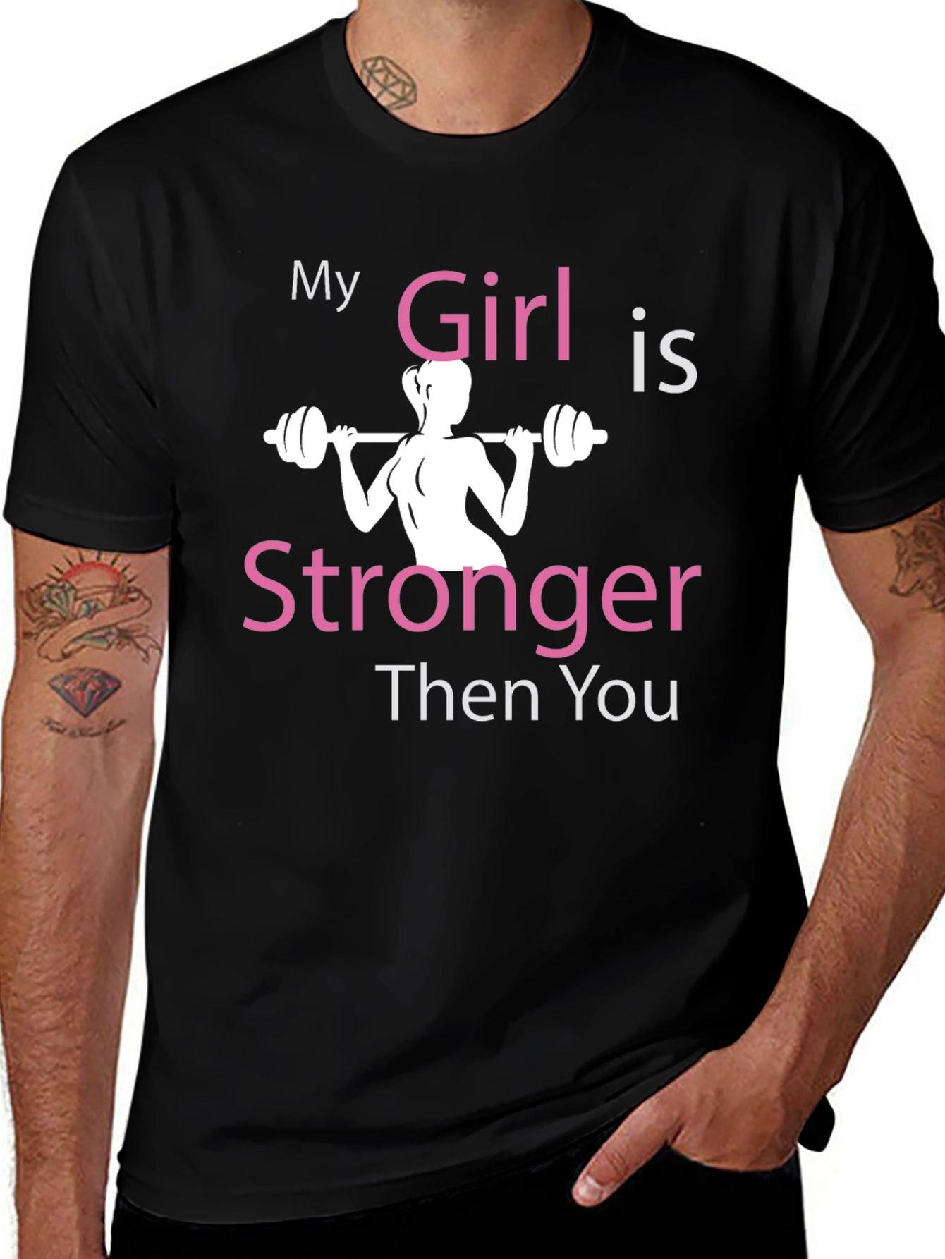My Girl Is Stronger T-Shirt - Gym Fitness Tee