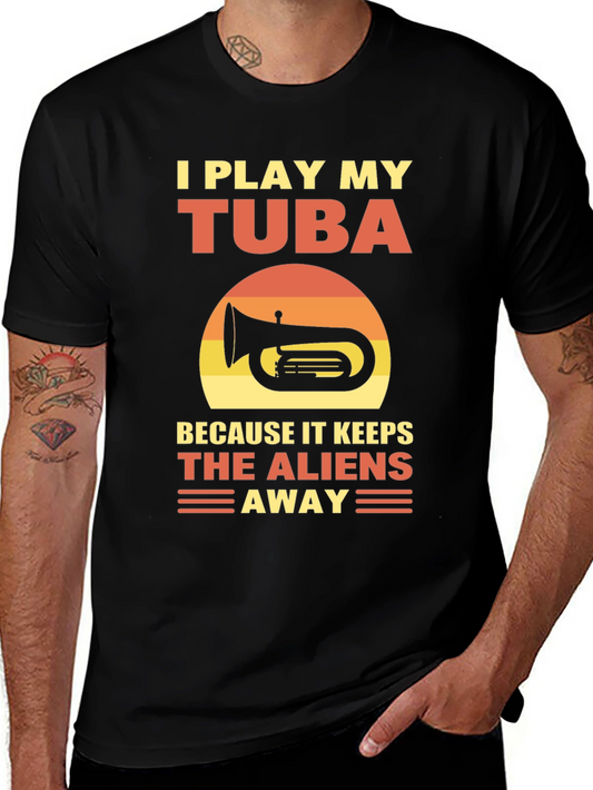 I Play My Tuba T-Shirt - Alien Defense