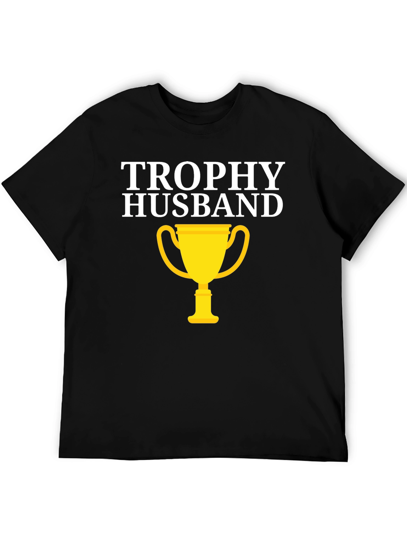 Trophy Husband Graphic Tee - Funny Husband Gift