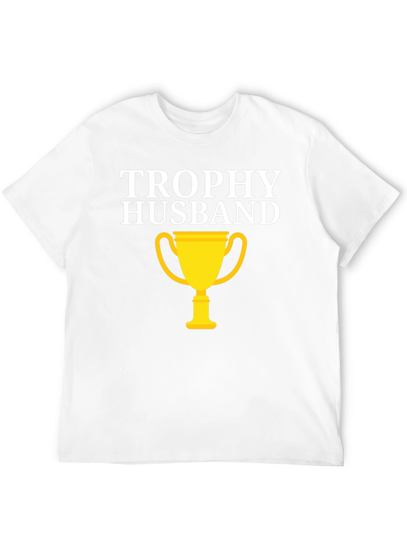 Trophy Husband Graphic Tee - Funny Husband Gift