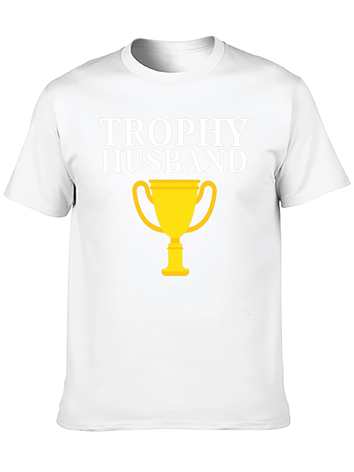 Trophy Husband Graphic Tee - Funny Husband Gift